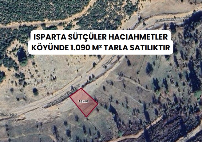 ISPARTA SÜTÇÜLER HACIAHMETLER  KÖYÜNDE  1.090  M² TARLA SATILIKTIR - ISPARTA SÜTÇÜLER fotoğraf 7